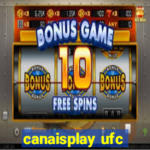 canaisplay ufc